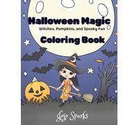 Halloween Magic: Witches, Pumpkins, and Spooky Fun Coloring Book