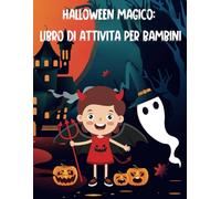 Halloween Magico: Libro di Attività per Bambini