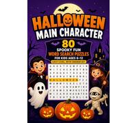 Halloween Main Character: 80 Spooky-Fun Word Search Puzzles for Kids Ages 6-12 (Easy Level, With Answer Key)