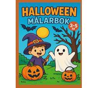 Halloween Målarbok: Söta och lite läskiga bilder att färglägga - För barn 3-5 år