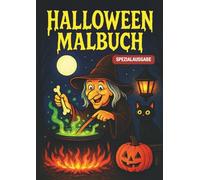 Halloween Malbuch: 30 gruselige Ausmalbilder für Kinder ab 3 Jahren - lustige Kürbisse, freundliche Hexen und gruselige Szenen in drei Leveln