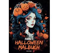 Halloween Malbuch ab 10 Jahren: Entdecke den Zauber und das Geheimnis von Halloween! Ideal für kreative Köpfe zum Einstimmen auf das Spukfest