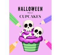 Halloween-Malbuch: Cupcakes: 30 schaurig-süße Ausmalbilder für Kinder ab 4 Jahren