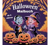Halloween Malbuch: Der gruselige Spaß zum ausmalen mit 50 verschiedene Motive