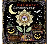 Halloween Malbuch für Kinder: detailreiche Ausmalbilder, Kürbisse, Hexen, Geister und süße Monster