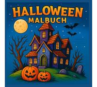 Halloween Malbuch: * Gruseliger Ausmalspaß für Kinder *