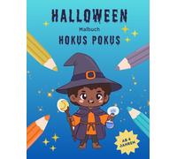 Halloween-Malbuch: Hokus Pokus: Lustige Zauberer und Hexen und mehr zum Ausmalen für Kinder ab 4 Jahren