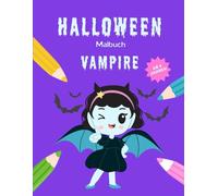 Halloween-Malbuch: Vampire: 30 schaurig-süße Motive für Kinder ab 4 Jahren