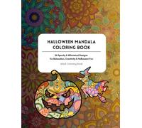 Halloween Mandala Coloring Book: 26 Spooky & Whimsical Designs for Relaxation, Creativity & Halloween Fun
