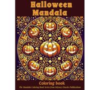 Halloween Mandala Coloring Book: 50+ Intricate and Fun Spooky Mandala Designs with Pumpkins, Ghosts, Witches, Cats, and More for Stress Relief and Relaxation