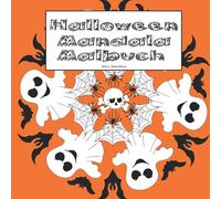 Halloween Mandala Malbuch: 50 schaurig-schöne Motive zum Ausmalen für Jungs und Mädchen