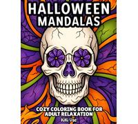 Halloween Mandalas: Cozy Coloring Book For Adult Relaxation