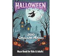 Halloween Maze - 200 Circular Maze Puzzle Book for All Ages: Halloween Maze Book for Adults, Kids, Teens & Seniors | Unique Circular Shape | Large ... Sharpen memory, Enhance problem-solving skill