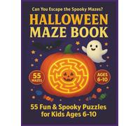 Halloween Maze Book: 55 Fun and Spooky Puzzles for Kids