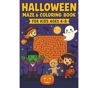 Halloween Maze & Coloring Book for Kids Ages 4-8: Fun Mazes, Cute Spooky Coloring Pages, and Activity Puzzles