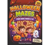 Halloween Mazes for Kids Ages 4-8: 101 Fun and Challenging Spooky Puzzles in 3 Difficulty Levels, from Easy First Paths to Tricky Brain-Teasers - a ... Book with Playful Shapes and Full Solutions