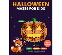 Halloween Mazes for Kids Ages 4-8: 80 Halloween Mazes That Get Harder on Purpose: Pumpkins, friendly ghosts, bats and witch hats, One Maze Per Page, Thick Lines, All 80 Answers in the Back