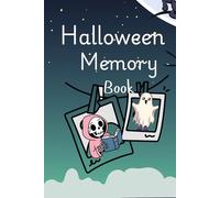 Halloween Memory Book: Halloween Journal to Keep Stories and Photos From Each Year in and Lined Pages for Writing