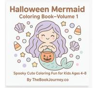 Halloween Mermaid Coloring Book - Volume 1: Spooky Cute Coloring Fun for Kids Ages 4-8