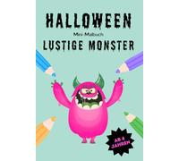 Halloween Mini-Malbuch: Lustige Monster: 15 schaurig-lustige Ausmalbilder für Kinder ab 4 Jahren