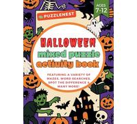 Halloween Mixed Puzzle Activity Book: A Spooky & Fun Collection of Mazes, Word Searches, Word Scrambles, Spot the Difference, Coloring Pages, Hidden ... Halloween Books for Kids Ages 7-12!