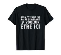 Halloween Mon Costume EST Faire Semblant - Francese Maglietta