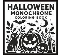 Halloween Monochrome Coloring Book for Adults: One Color Halloween Designs Featuring Skeletons, Pumpkins, Vampires, Gargoyles & More for Adults, Teens, and All Ages