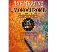 Halloween Monochrome & Ink Tracing Coloring Book for Adults: 2 in 1 Halloween Activity Book Featuring 17 Monochrome Coloring Designs and 17 ... Haunted Houses and Cozy Spooky Scenes