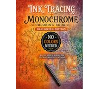 Halloween Monochrome & Ink Tracing Coloring Book for Adults: 2 in 1 Halloween Activity Book Featuring 20 Monochrome Coloring Designs and 15 ... Haunted Houses and Cozy Spooky Scenes