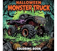 Halloween Monster Truck Coloring Book: Fun and spooky designs featuring monster trucks with large pumpkins, friendly ghosts, smiling bats, creepy ... pages-Perfect gift for kids, adults to enjoy.