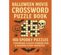 Halloween Movie Crossword Puzzle Book: 100 Spooky Puzzles Featuring Classic Horror Films and Modern Scary Favorites
