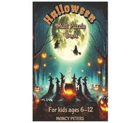 Halloween Multi Puzzle Book For Kids Ages 6-12: Word Searches, Sudokus, Crosswords, Mazes, Dot-to-Dots, Cryptograms, Word Scrambles, Coloring Pages and More