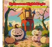 Halloween Night Magic: A Coloring Journey into Haunted World