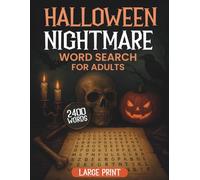 Halloween Nightmare Word Search For Adults 2400 Words Large Print: A Spooky & Creepy Puzzle Game Book - Seniors, Teens and Every Horror Fan Gift