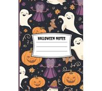 Halloween Notes Book: A Spooky Themed Notebook with Lined Pages for Writing, Journaling & Creative Ideas | A4 Size (8.27” x 11.69”): Festive ... and Plenty of Space for Notes | AI-Enhanced
