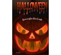Halloween: Nove soglie oltre il reale