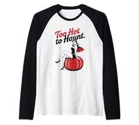 Halloween Pinup Ragazza Troppo Caldo per Caccia Maglia con Maniche Raglan