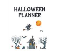 Halloween Planner: Halloween planner notebook to complete to help you to organize your Halloween period with witch and haunted house decor.