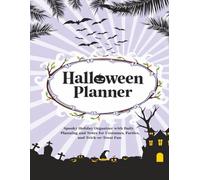 Halloween Planner: Spooky Holiday Organizer with Daily Planning and Notes for Costumes, Parties, and Trick-or-Treat Fun