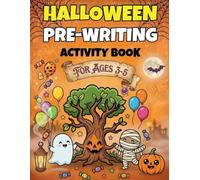 Halloween Pre-Writing Activity Book: Preschool Fine Motor Skills & Line Tracing Workbook for Toddlers Ages 3-5 | Fun Autumn Coloring, Counting, Matching & Logic Games