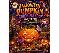 Halloween Pumpkin Coloring Book for Teens: A Fun Coloring Book Featuring Cute Pumpkin Coloring Pages, Jack-o'-Lanterns, Spooky Autumn Designs, and ... | A Perfect Halloween Gift for Teens