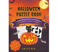 Halloween Puzzle Book: Halloween Word Searches and Crosswords for Middle School Students - Fun October Classroom Activities, Sub Plans, Early Finisher Puzzles, and Halloween Vocabulary Review