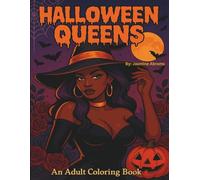 Halloween Queens: An Adult Coloring Book