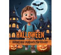 Halloween Rätsel und Malbuch für Kinder: Malvorlagen, Wortsuche, Labyrinthe, Finde die Unterschiede und Mehr!