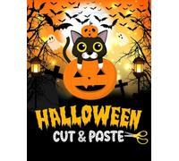 Halloween Scissor and Paste Skills Activity Book for Kids Ages 3-8: Fun Cut and Glue Crafts, Spooky Shapes, and Easy Halloween Projects for Preschool and Kindergarten