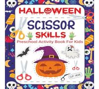 Halloween Scissor Skills Preschool Activity Book for Kids: Cut, Color, and Paste Spooky Fun | Scissor Practice for Preschoolers Ages 3-5