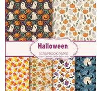 Halloween Scrapbook Paper: Decorative Craft Pads with cute Ghosts, Bats, candy and witch hats designs for DIY Projects Mixed Media, Card Making And More
