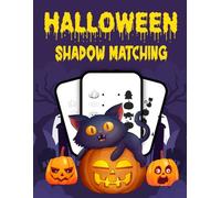 Halloween Shadow Matching Game Book for Kids Ages 3-8: Fun Spooky Silhouette Puzzles, Shadow Matching Activities, and Halloween Learning Games for Toddlers and Preschoolers