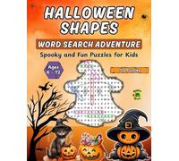 Halloween Shapes Word Search Adventure: Spooky and Fun Puzzles for Kids for kids Ages 6 -12