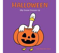 Halloween: Silly Goose Dresses Up